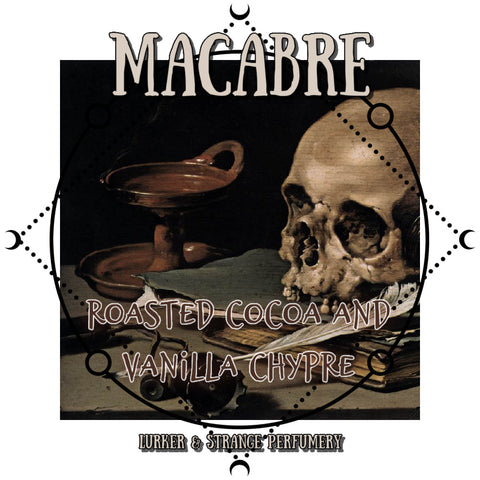 "Macabre" - Chypre - Roasted Cocoa and Vanilla Spice