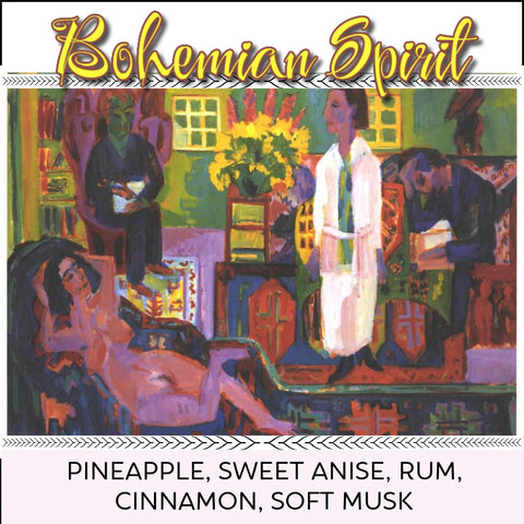 "Bohemian Spirit" - Pineapple, Sweet Anise, Rum,  Cinnamon, Soft Musk