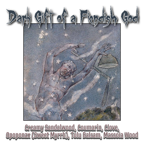 "Dark Gift of a Fiendish God" - Creamy Sandalwood, Coumarin, Opoponax, Clove, Tolu Balsam, Massoia Wood