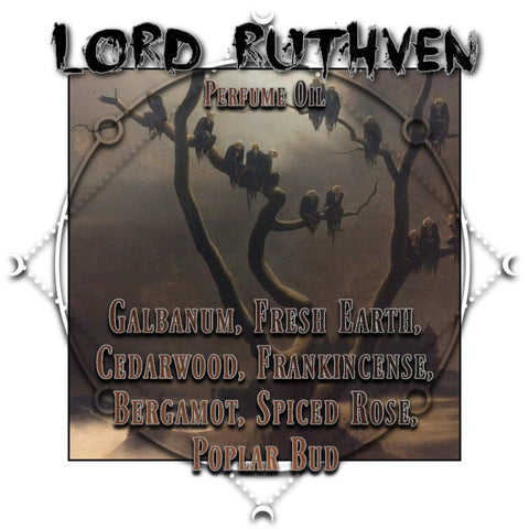 "Lord Ruthven" - Galbanum, Fresh Earth, Cedarwood, Frankincense, Bergamot, Spiced Rose, Poplar Bud