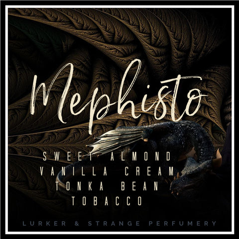 "Mephisto" - Tobacco, Vanilla Cream, Tonka Bean, Sweet Almond